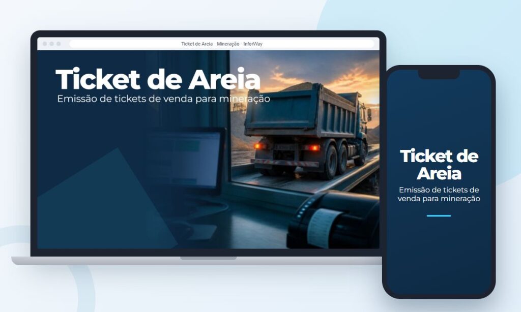 Ticket de Areia, sistema de emissão de tickets de venda para mineração desenvolvido pela InforWay