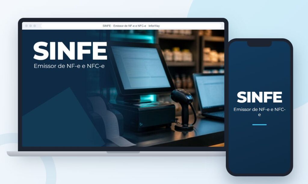 SINFE, emissor de NF-e e NFC-e desenvolvido pela InforWay